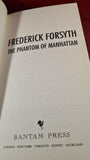 Frederick Forsyth - The Phantom of Manhattan, Bantam, 1999, First Edition