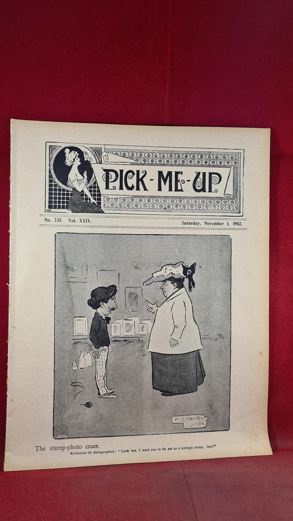 Pick - Me - Up Volume XXIX Number 735 Saturday November 1, 1902