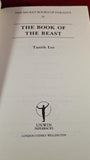 Tanith Lee - The Book Of The Beast, Unwin Paperbacks, 1988, First Edition