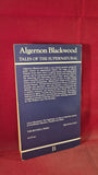 Algernon Blackwood-Tales of the Supernatural, Boydell, 1983, Inscribed Signed Paperbacks