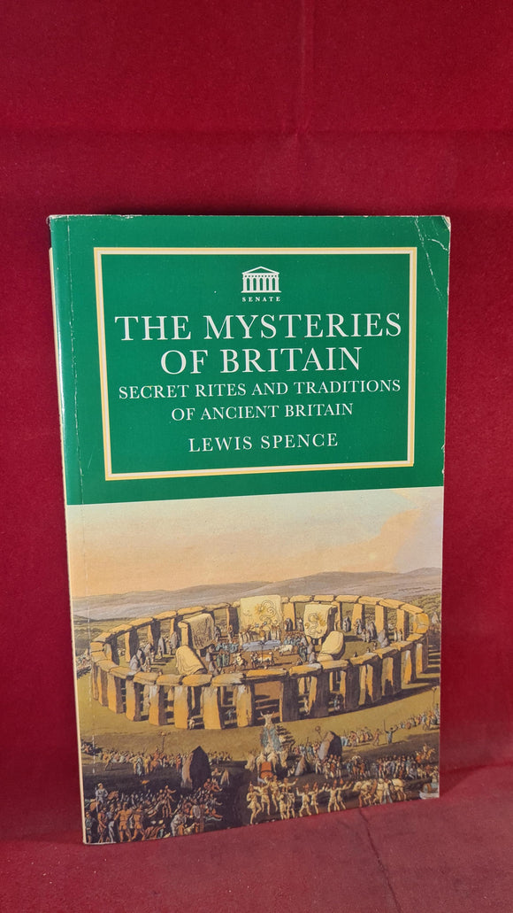 Lewis Spence - The Mysteries of Britain, Senate, 1994, Paperbacks