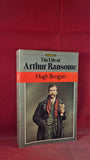 Hugh Brogan - The Life of Arthur Ransome, Hamish Hamilton, 1985, Paperbacks