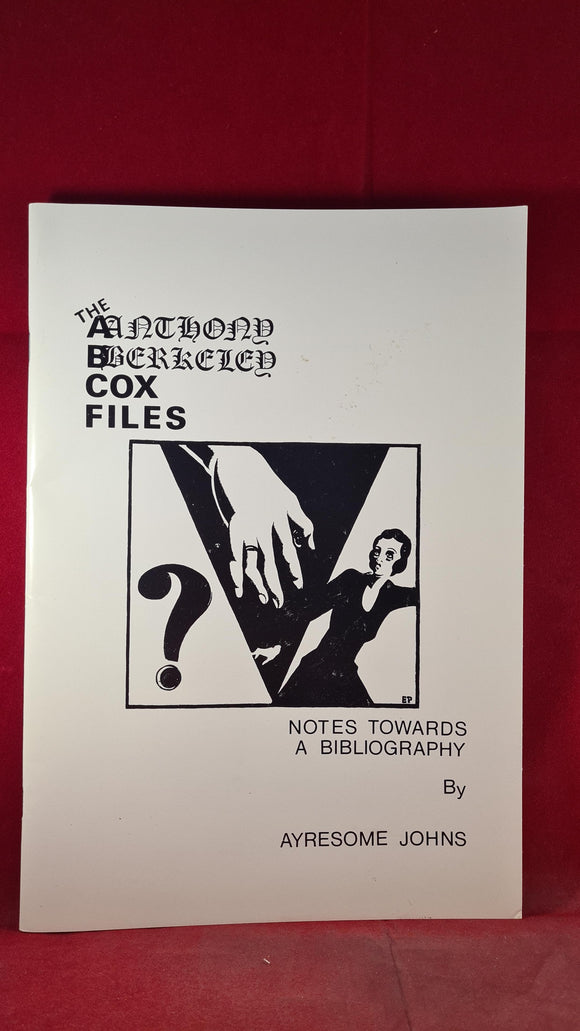 Ayresome Johns - The Anthony Berkeley Cox Files, Ferret, 1993, First Edition Limited