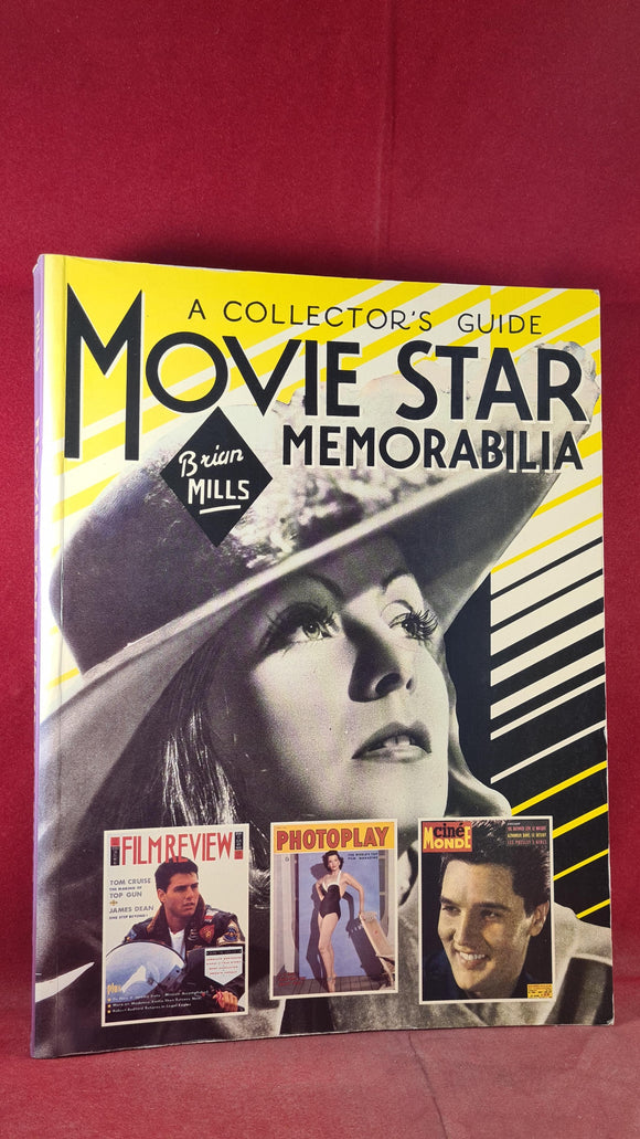 Brian Mills - A Collector's Guide Movie Star Memorabilia, B T Batsford, 1991 1st Edition