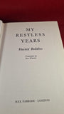 Hector Bolitho - My Restless Years, Parrish, 1962, First Edition