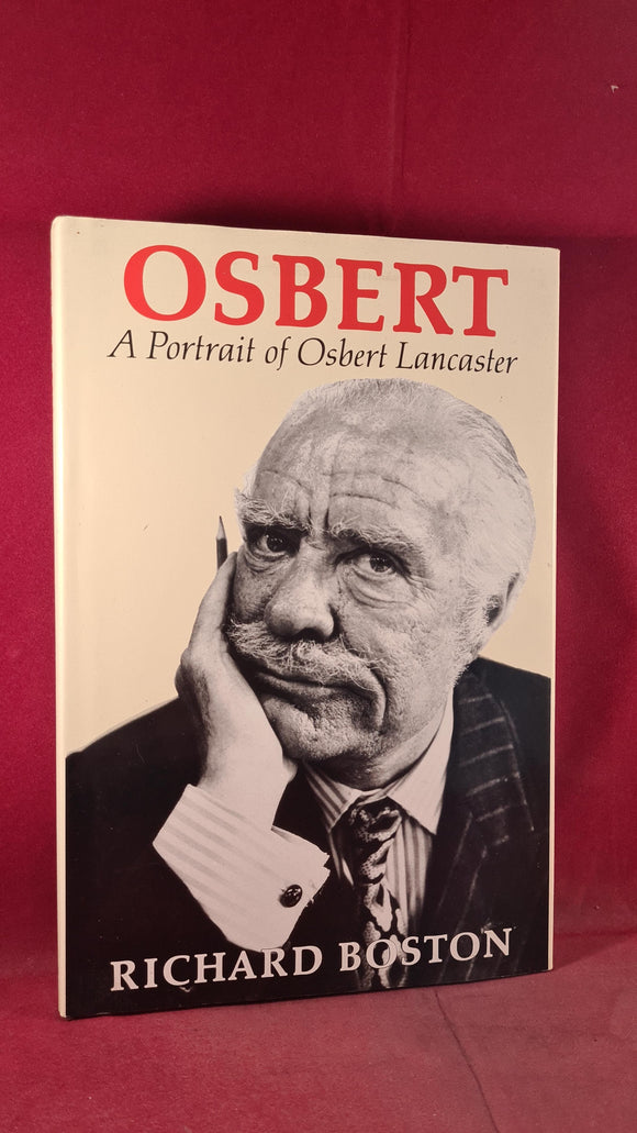 Richard Boston - Osbert  A Portrait of Osbert Lancaster, Collins, 1989