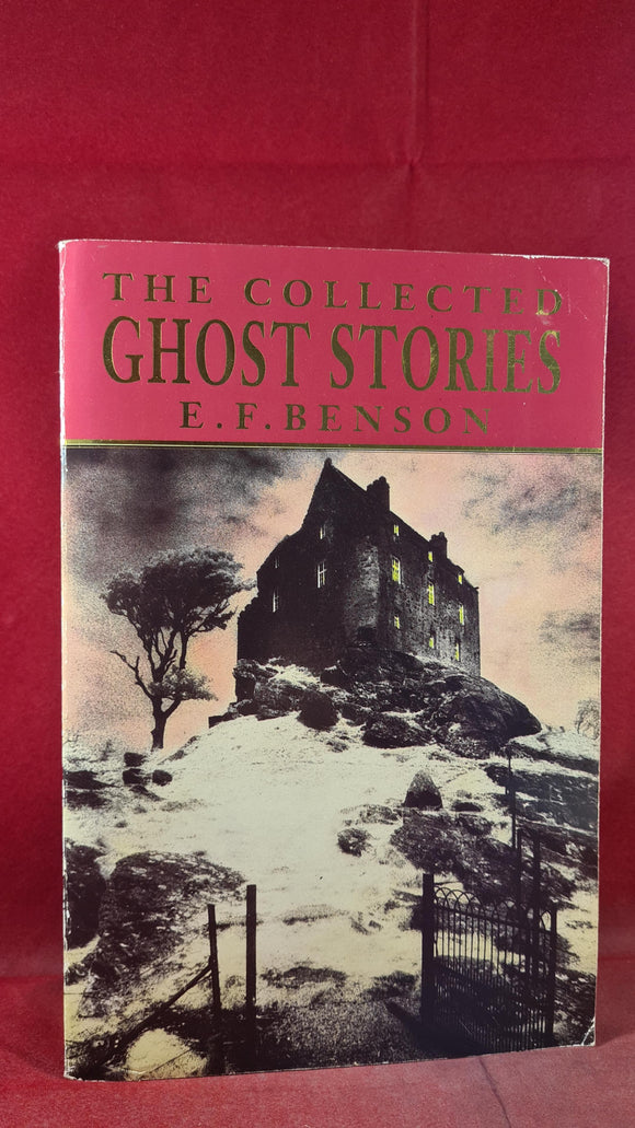 E F Benson - The Collected Ghost Stories, Robinson, 1992, Paperbacks