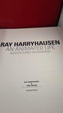Ray Harryhausen & Tony Dalton - An Animated Life, Aurum Press, 2003, First Edition