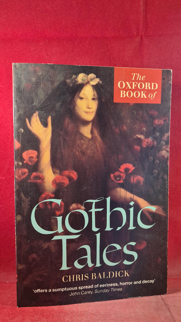 Chris Baldick - Gothic Tales, Oxford Press, 1993, Paperbacks