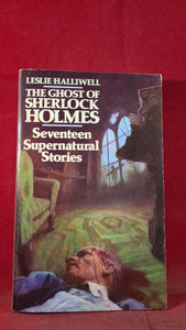 Leslie Halliwell - The Ghost of Sherlock Holmes, Granada, 1984, Paperbacks