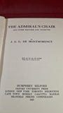 J E G De Montmorency-The Admiral's Chair, Milford, 1921, First Edition
