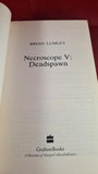 Brian Lumley - Necroscope V: Deadspawn, First Grafton Paperbacks 1991, Signed