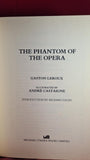 Gaston Leroux - The Phantom of the Opera, Michael O'Mara, 1988