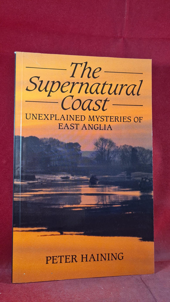 Peter Haining - The Supernatural Coast, Robert Hale, 1992, Paperbacks