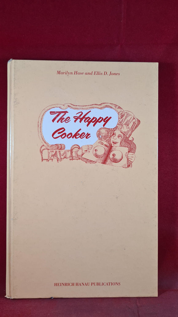 Marilyn Hase & Ellis D Jones - The Happy Cooker, Heinrich Hanau, 1976