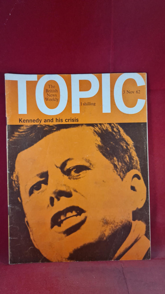 Topic The British News Weekly, Volume 2 Number 3 3rd November 1962