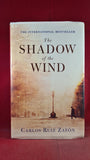 Carlos Ruiz Zafon - The Shadow of the Wind, Weidenfeld & Nicolson, 2004, 1st Edition