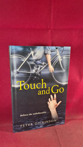 Peter Dickinson - Touch and Go, First UK Macmillan Children's Books, 1999