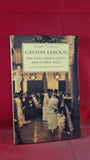 Gaston Leroux - The Real Opera Ghost & other tales, Sutton, 1994, Paperbacks