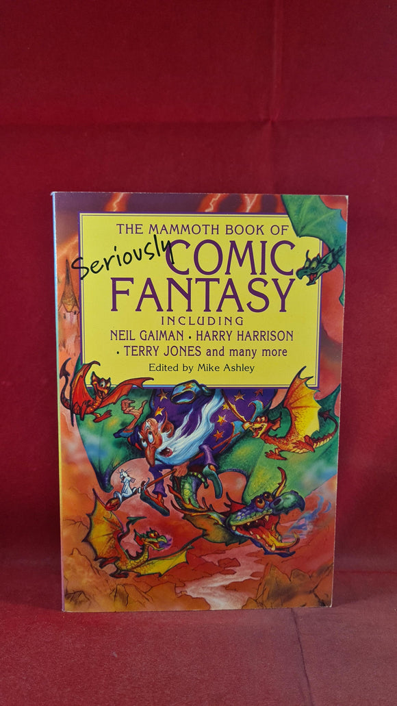 Mike Ashley - The Mammoth Book of Seriously Comic Fantasy, Robinson, 1999, Signed