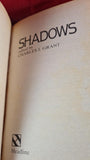 Charles L Grant - Shadows, Headline, 1987, First GB Edition