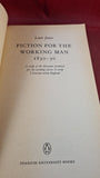 Louis James - Fiction for the Working Man 1830-50, Penguin, 1974, Paperbacks
