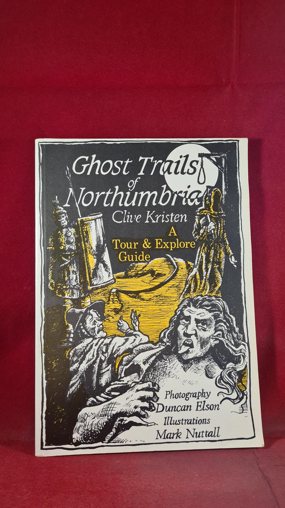 Clive Kristen - Ghost Trails of Northumbria, Casdec, 1993, Paperbacks