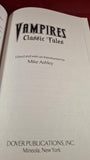 Mike Ashley - Vampires Classic Tales, Dover, 2011, Paperbacks