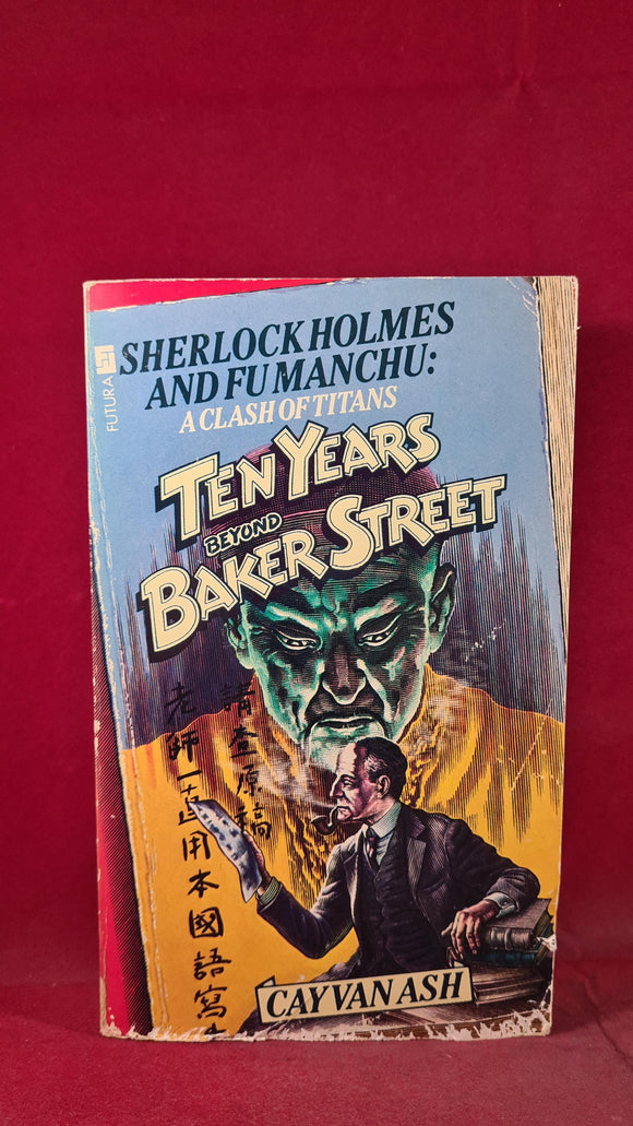 Cay Van Ash - Ten Years Beyond Baker Street, Futura, 1985, Paperbacks