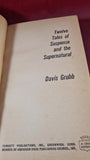 Davis Grubb - Twelve Tales of Suspense & the Supernatural, Fawcett, 1965, Paperbacks