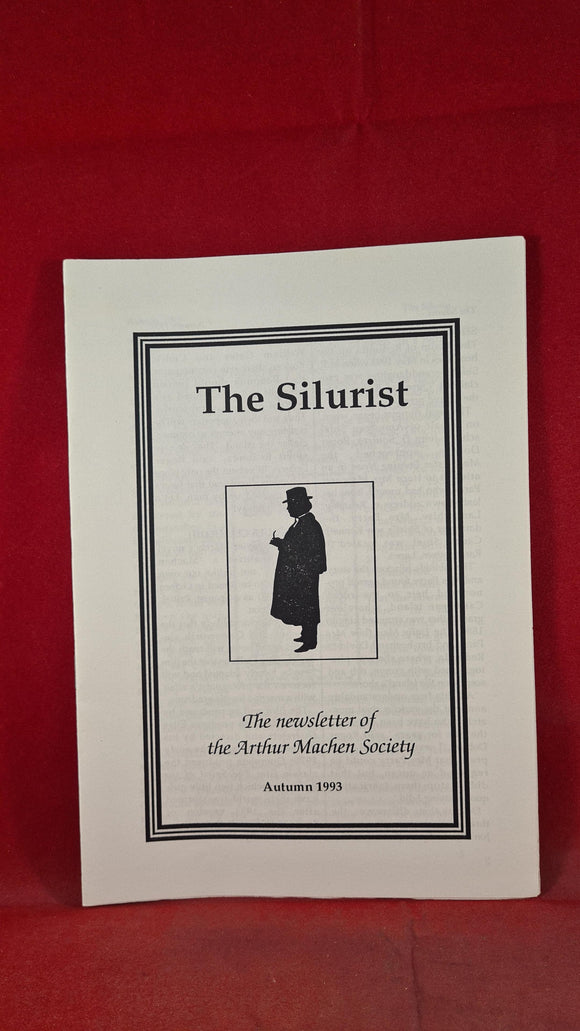 The Silurist - The Newsletter of the Arthur Machen Society Autumn 1993