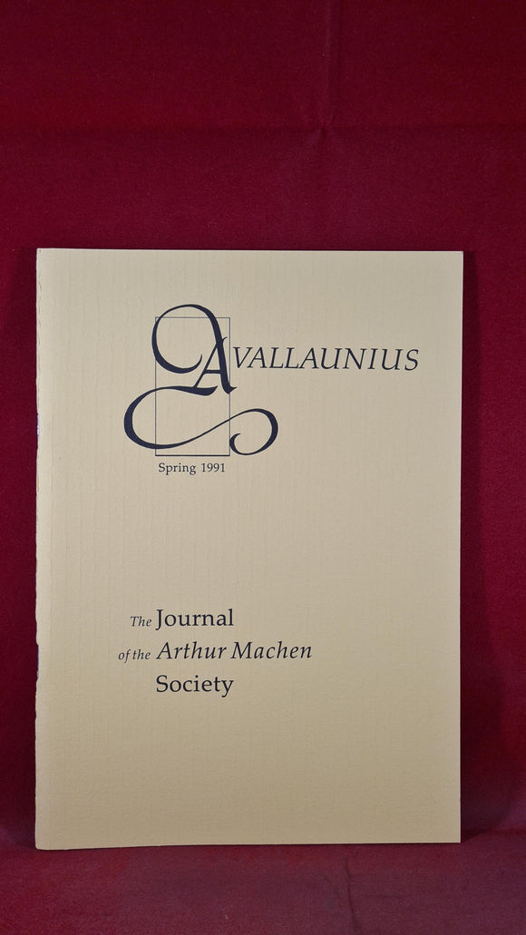 Avallaunius - The Journal of the Arthur Machen Society, Number 7 Spring 1991, Limited