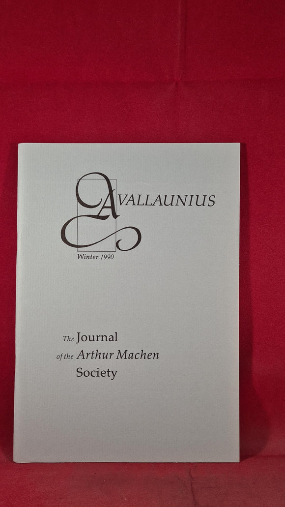 Avallaunius - The Journal of the Arthur Machen Society, Number 6 Winter 1990, Limited
