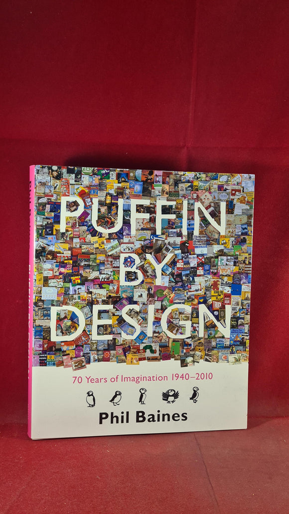 Phil Baines - Puffin By Design, Allen Lane, 2010
