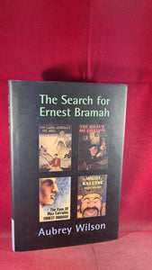 Aubrey Wilson - The Search for Ernest Bramah, Creighton & Read, 2007