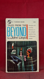 John Lloyd - Tales From The Beyond, Tandem Books, 1966, First Edition Paperbacks