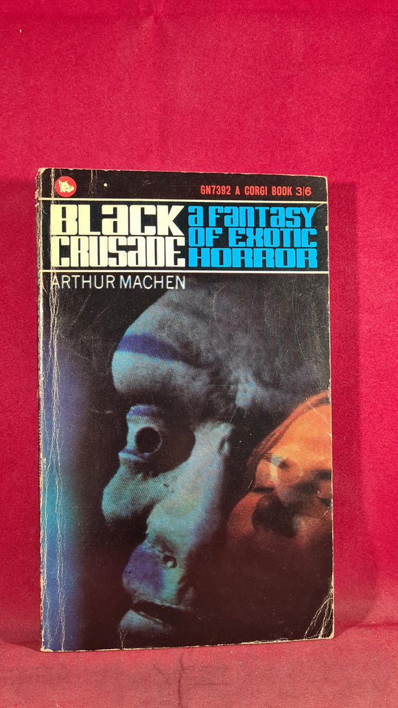 Arthur Machen - Black Crusade, Corgi Books, 1966, Paperbacks