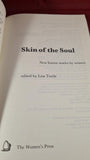 Lisa Tuttle - Skin Of The Soul, Women's Press, 1990, First Edition Paperbacks