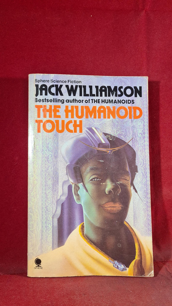 Jack Williamson - The Humanoid Touch, Sphere, 1982, Paperbacks