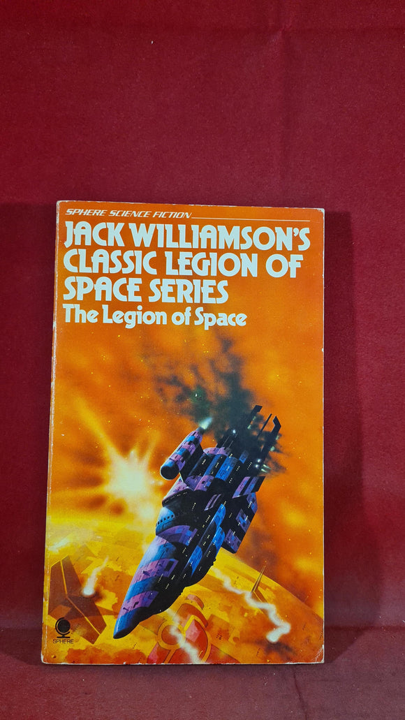 Jack Williamson - The Legion of Space, Sphere, 1977, Paperbacks