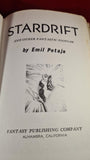 Emil Petaja - Stardrift & other Fantastic Flotsam, Fantasy Publishing, 1971
