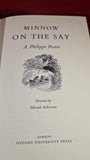A Philippa Pearce - Minnow On The Say, Oxford University, 1966