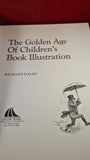 Richard Dalby-The Golden Age of Children's Book Illustration, 1st US Gallery Books, 1991