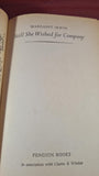 Margaret Irwin - Still She Wished For Company, Peacock Books, 1963, Paperbacks