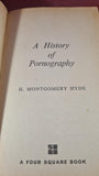 H Montgomery Hyde - A History of Pornography, Four Square, 1966, Paperbacks
