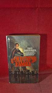 Fred Saberhagen - An Old Friend of the Family, ACE, 1979, Paperbacks