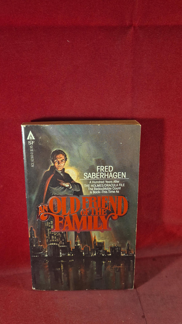Fred Saberhagen - An Old Friend of the Family, ACE, 1979, Paperbacks