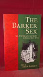 Mike Ashley - The Darker Sex, Peter Owen, 2009, Inscribed, Signed, Paperbacks