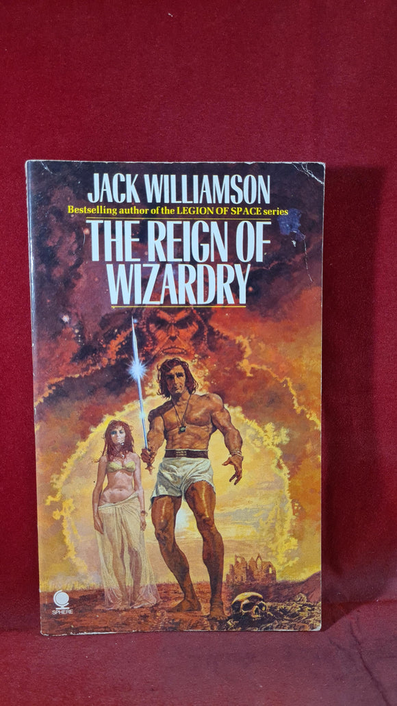 Jack Williamson - The Reign of Wizardry, Sphere, 1981, Paperbacks
