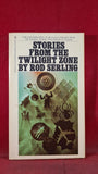 Rod Serling - Stories From The Twilight Zone, Bantam, 1975, Paperbacks